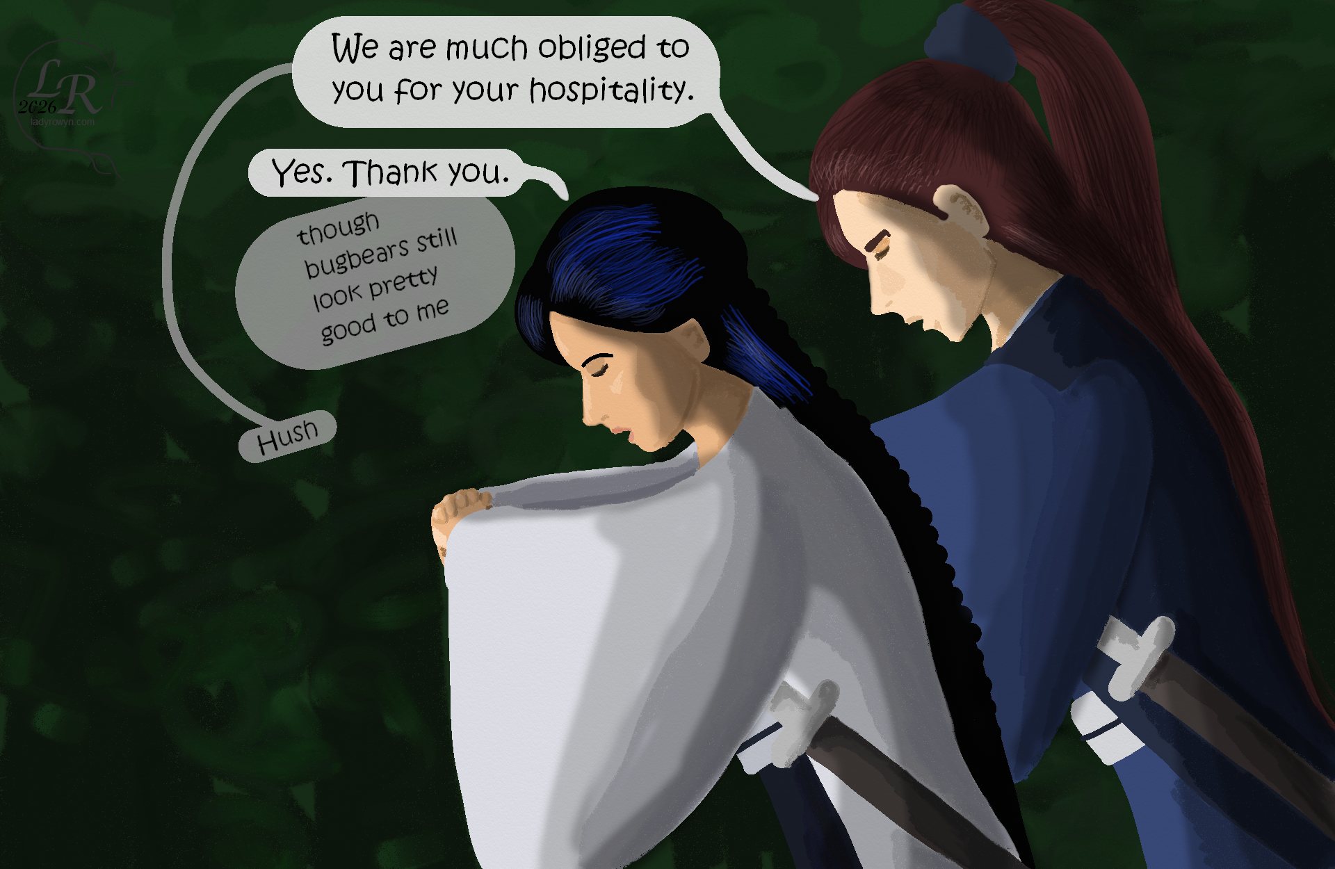 
Valor and Victory offer slight bows, similar to Zhenshay’s just now, rather than the deeper  versions they used earlier.

Valor: “We are much obliged. Thank you for your hospitality.”
Victory, muttering: “Bugbears still look pretty good to me.”
Valor, also muttering: “Hush.”
